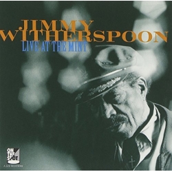 Jimmy Witherspoon - Live At The Mint
